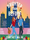 Brighter than Before